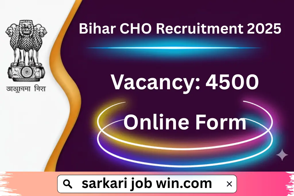 Bihar CHO Recruitment 2025: Notification Out for 4500 Vacancies, Apply at shs.bihar.gov.in 1 Bihar CHO Recruitment 2025