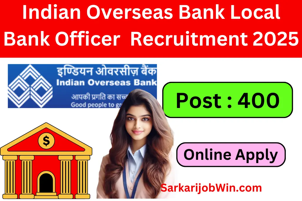Indian Overseas Bank Local Bank Officer Recruitment 2025 1 Indian Overseas Bank Local Bank Officer Recruitment 2025